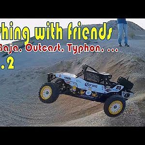 HPI BAJA, OUTCAST, TYPHON, SLASH, STAMPEDE [] BASHING WITH FRIENDS vol 02 - YouTube
